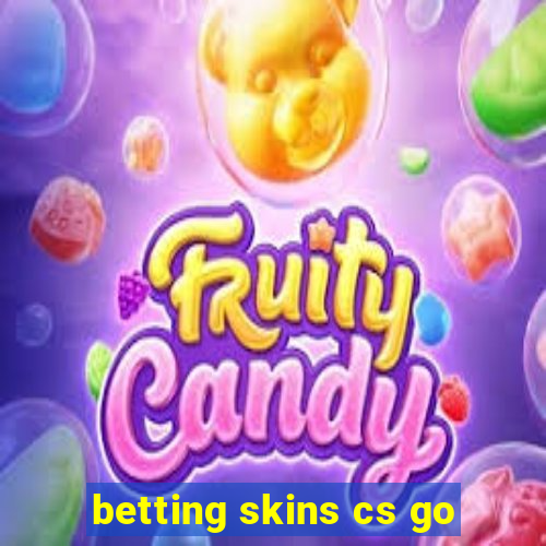 betting skins cs go