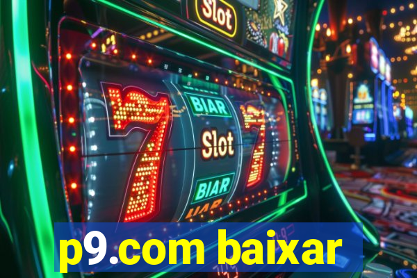 p9.com baixar