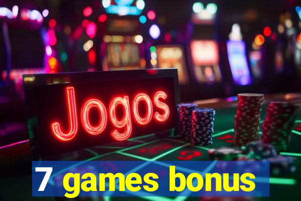 7 games bonus