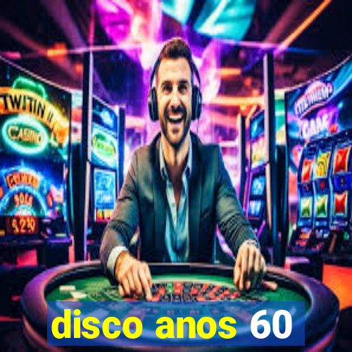 disco anos 60