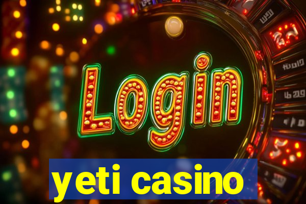 yeti casino