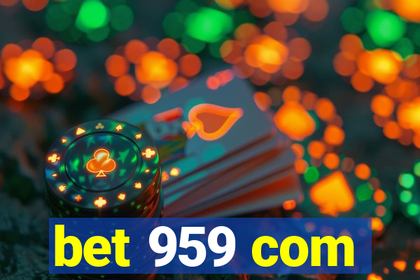 bet 959 com