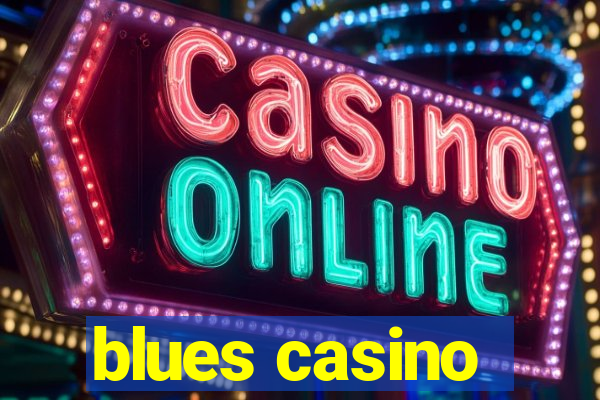 blues casino