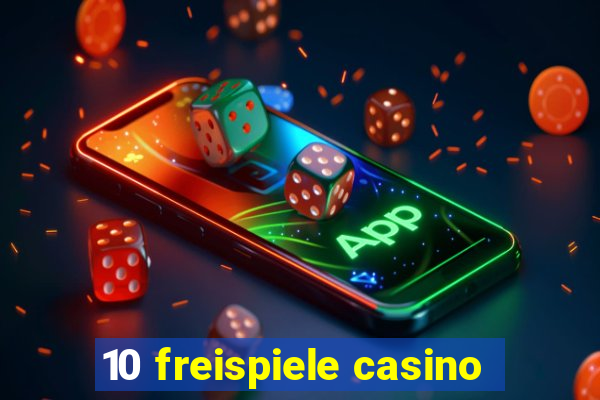 10 freispiele casino