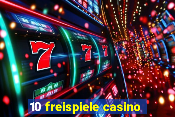 10 freispiele casino