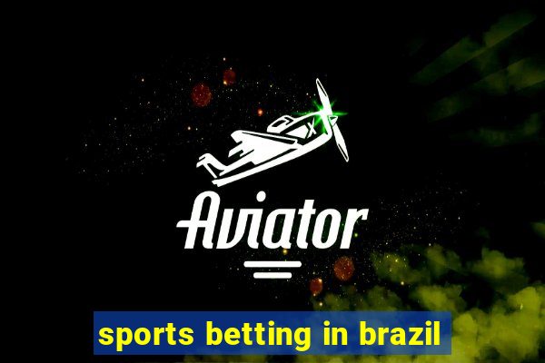 sports betting in brazil