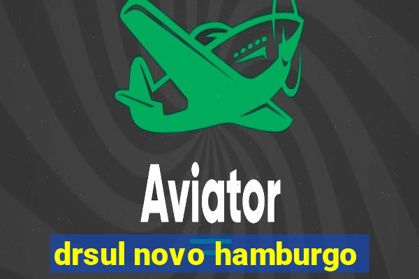 drsul novo hamburgo