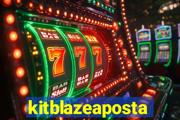 kitblazeaposta