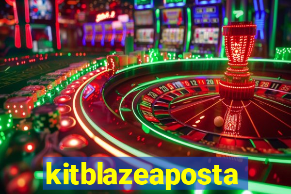 kitblazeaposta