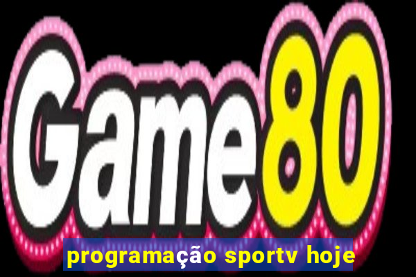 programação sportv hoje