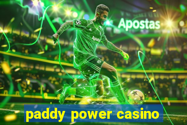 paddy power casino