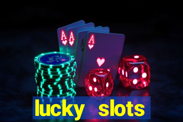 lucky slots downloadable content