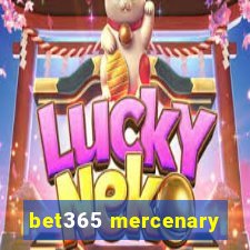 bet365 mercenary