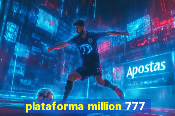 plataforma million 777