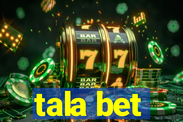 tala bet