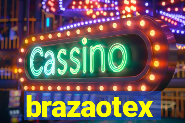 brazaotex