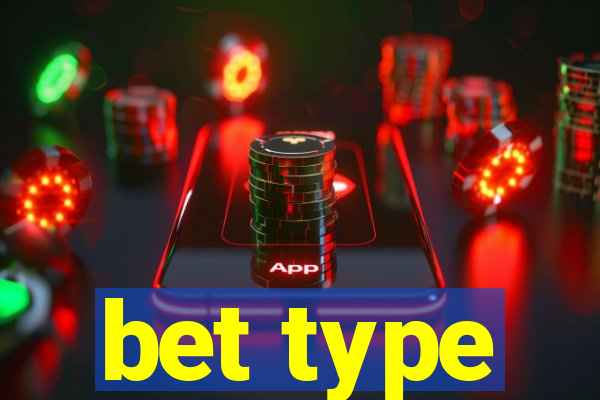 bet type