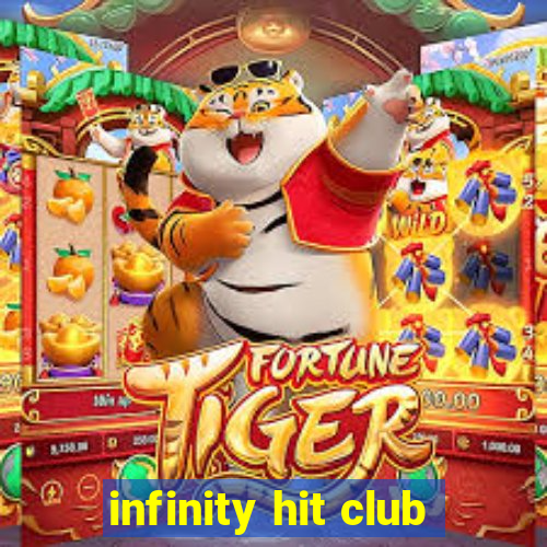 infinity hit club