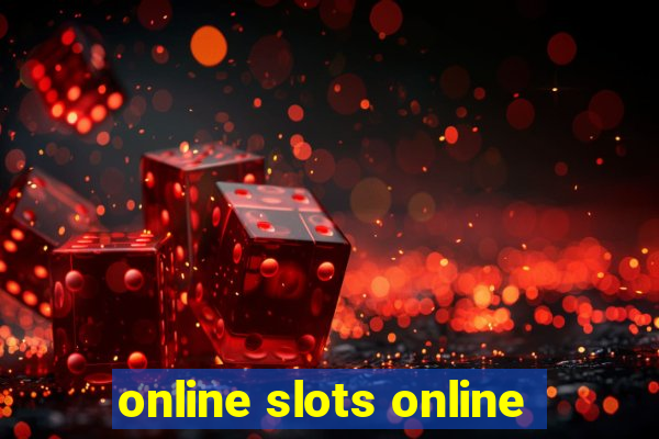 online slots online