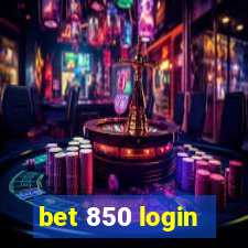 bet 850 login