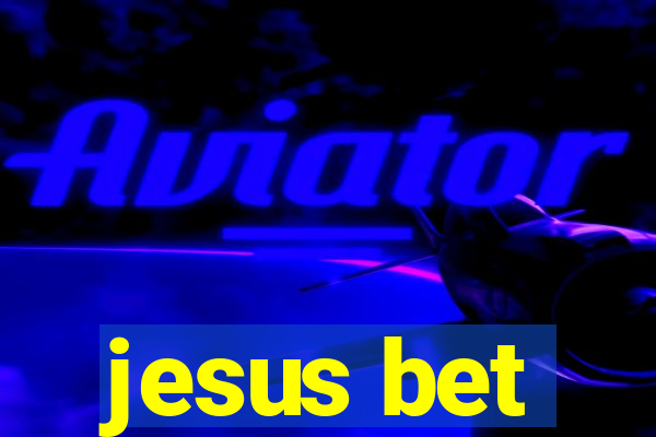 jesus bet