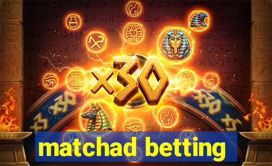 matchad betting