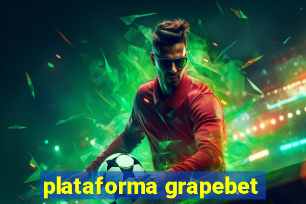 plataforma grapebet