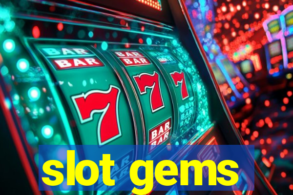 slot gems