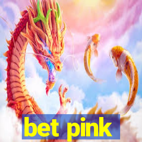 bet pink