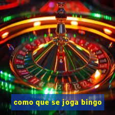 como que se joga bingo