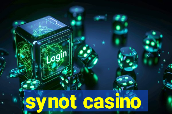 synot casino