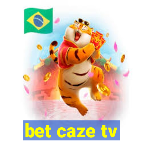 bet caze tv