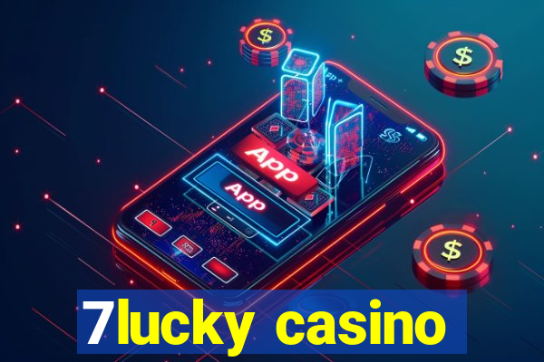 7lucky casino