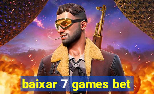 baixar 7 games bet