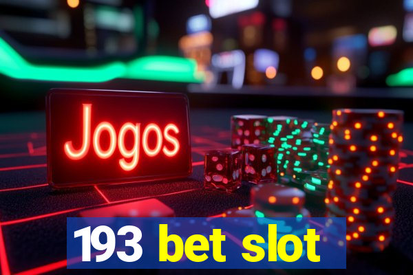 193 bet slot