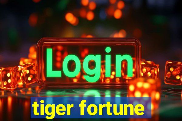 tiger fortune