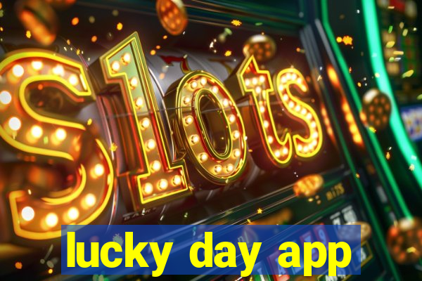 lucky day app