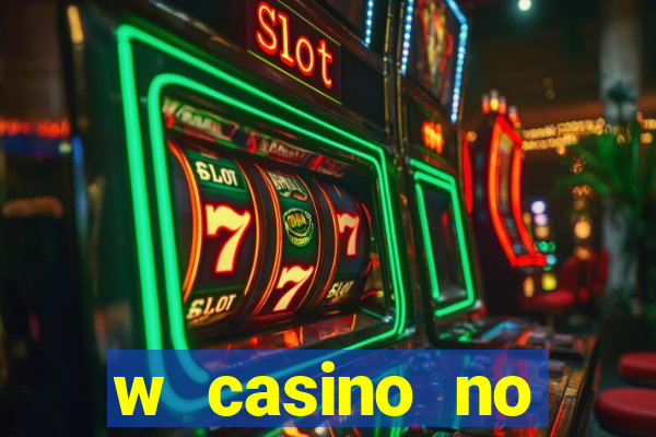 w casino no deposit bonus codes