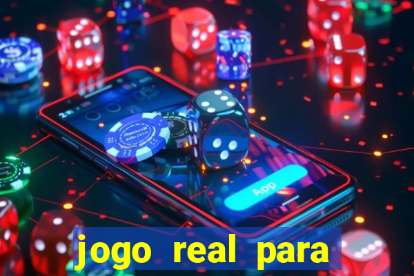 jogo real para ganhar dinheiro