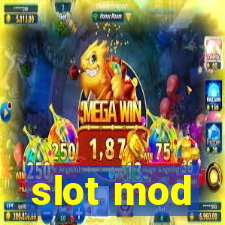 slot mod