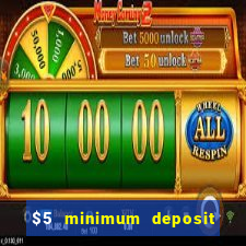 $5 minimum deposit casino australia 2020