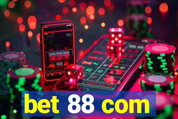 bet 88 com