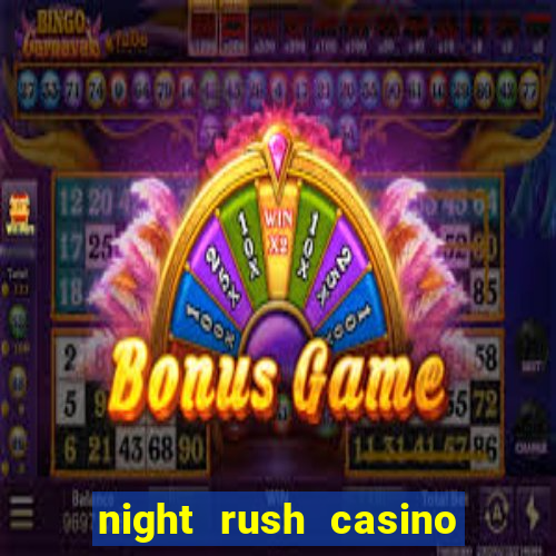 night rush casino bonus code