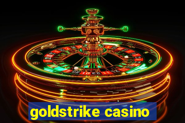 goldstrike casino