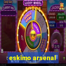 eskimo arsenal