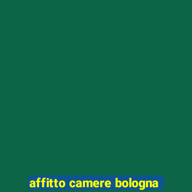 affitto camere bologna