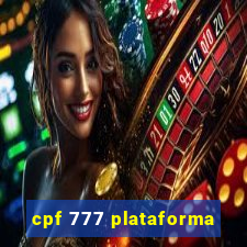 cpf 777 plataforma