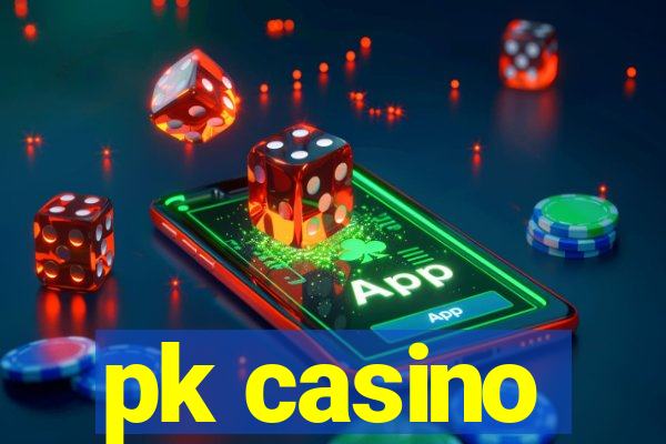 pk casino