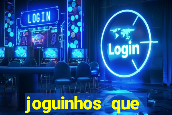 joguinhos que realmente pagam