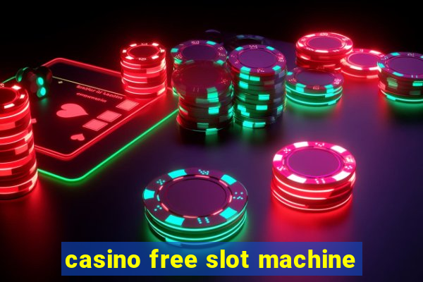 casino free slot machine